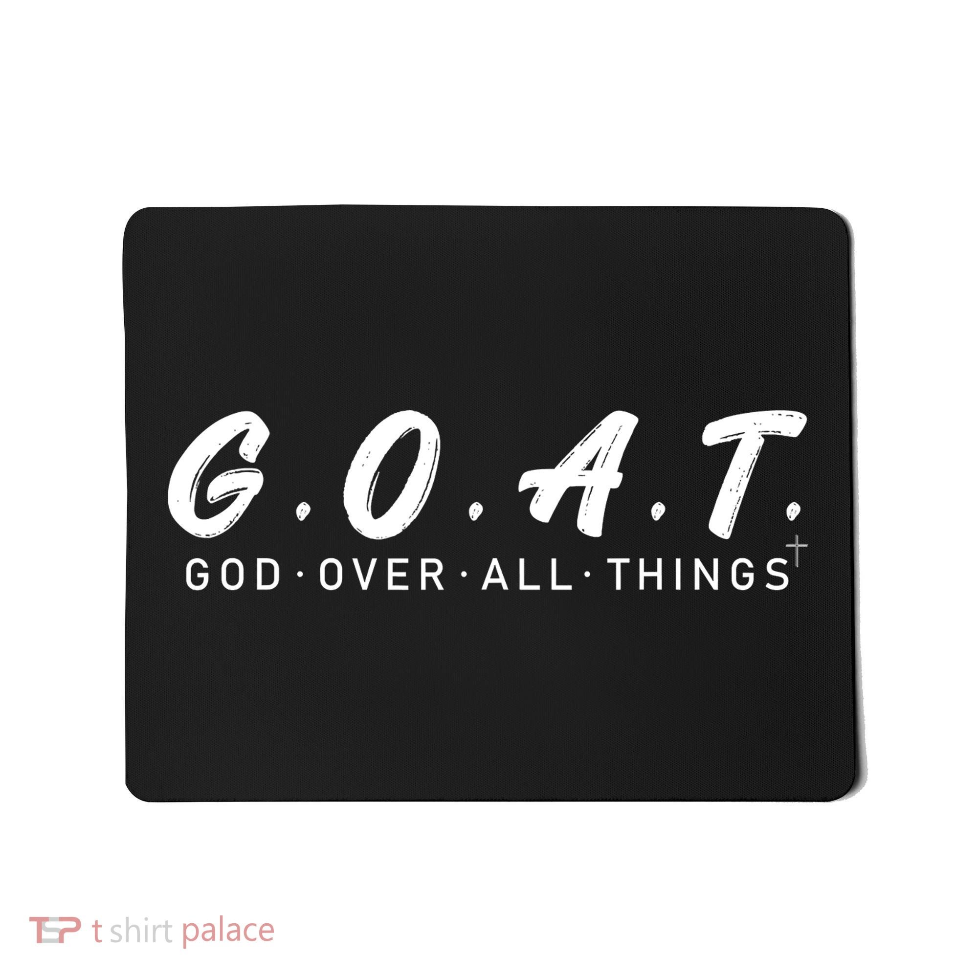 G.O.A.T God Over All Thing Black And White Mousepad