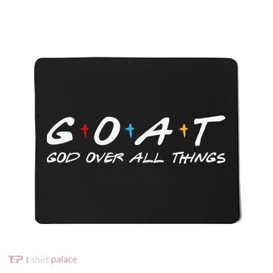 Goat God Over All Things Funny Mousepad