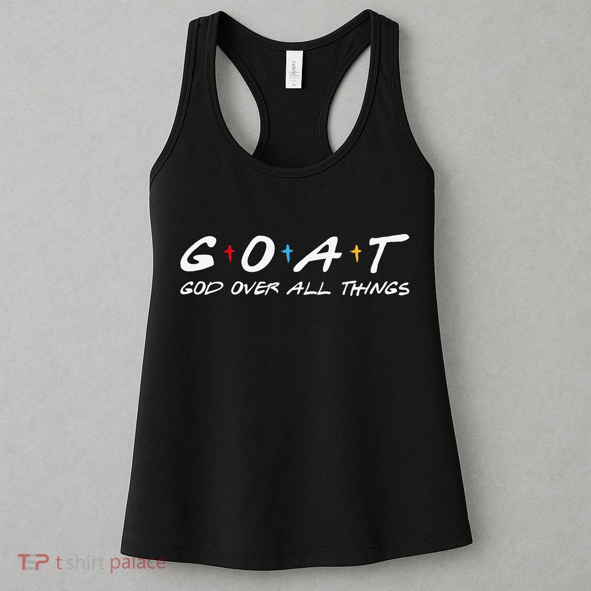 Goat God Over All Things Funny Women's Tank Top