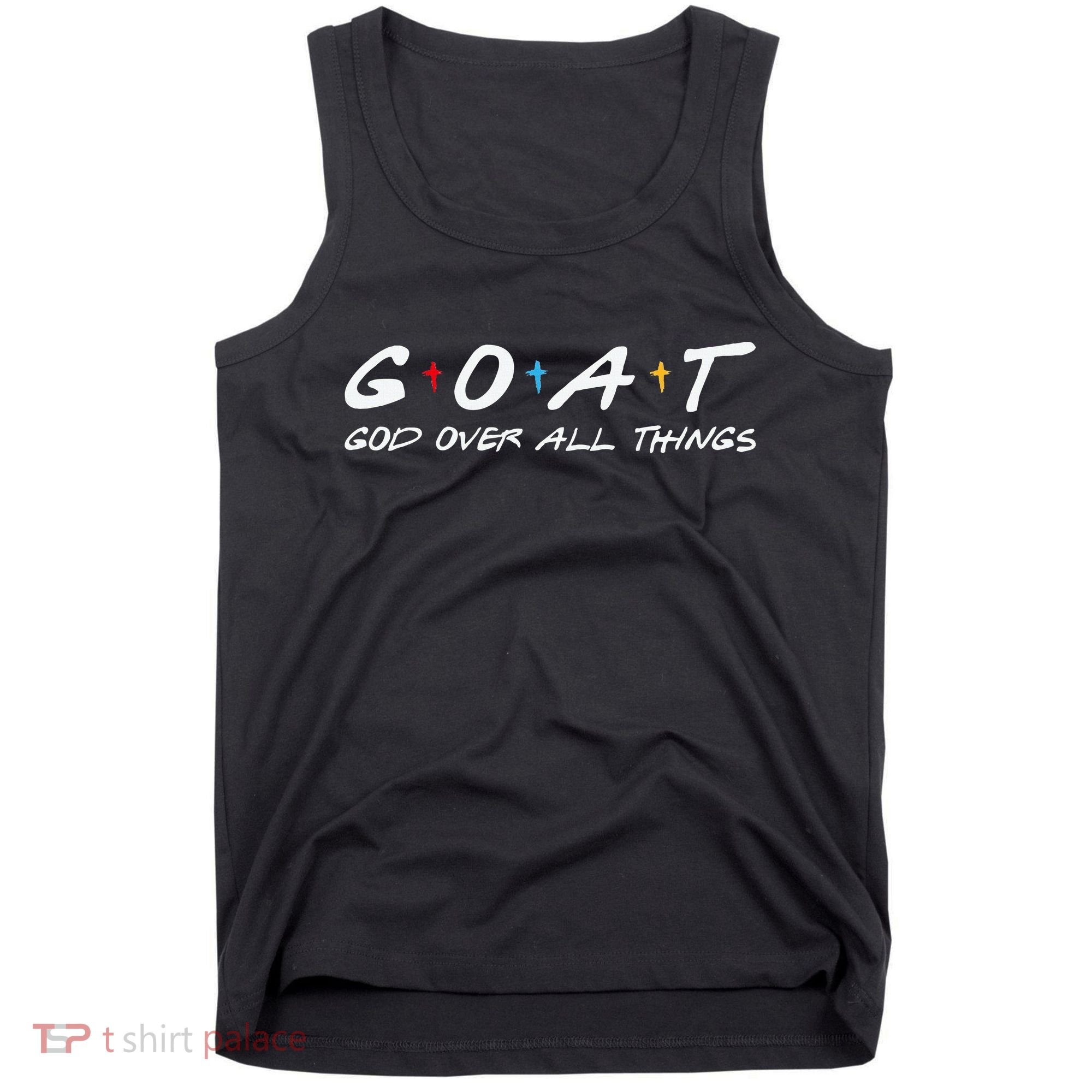 Goat God Over All Things Funny Tank Top