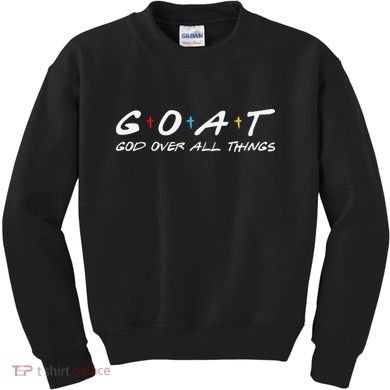 Goat God Over All Things Funny Kids Sweatshirt