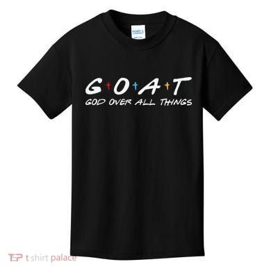Goat God Over All Things Funny Kids T-Shirt