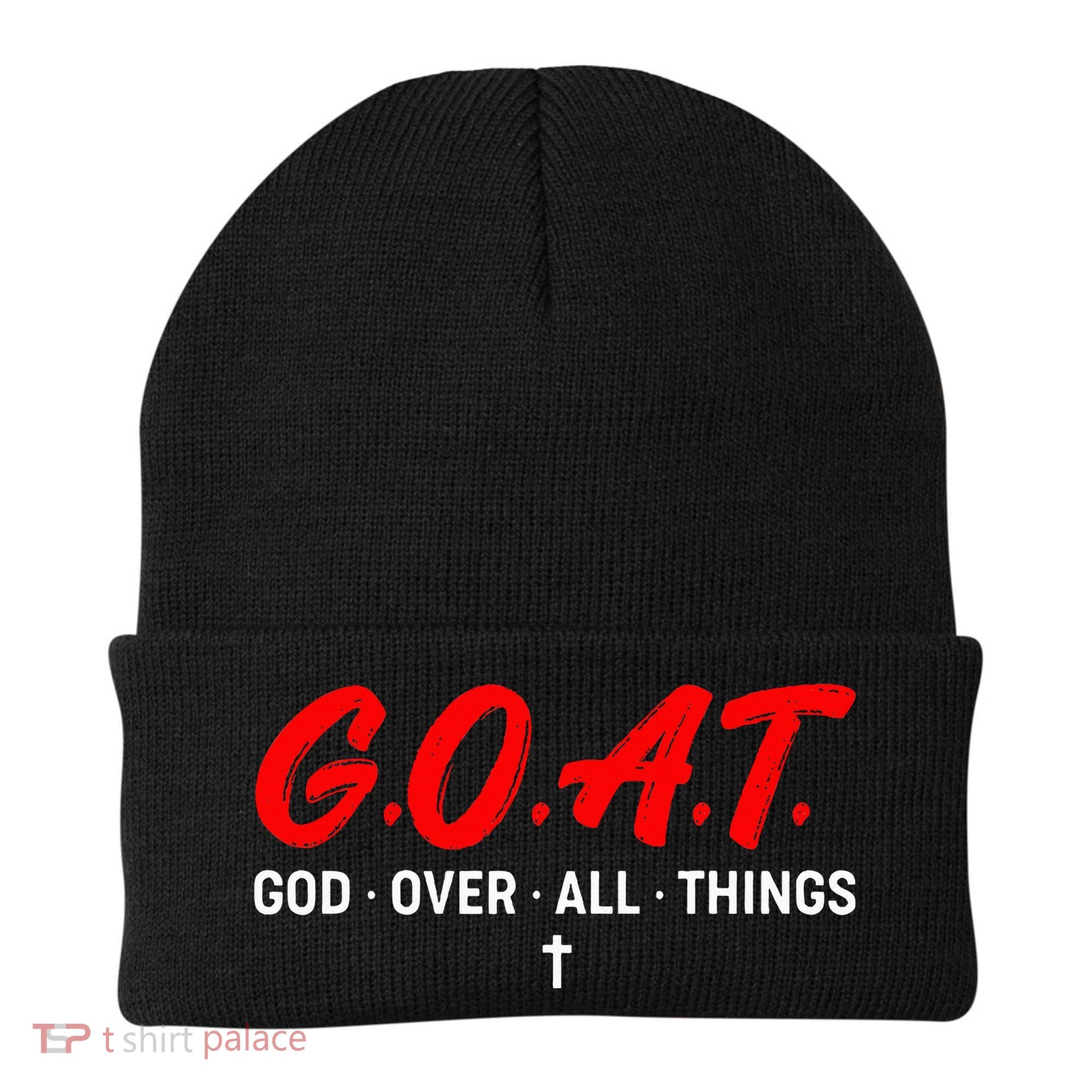 G.O.A.T. God Over All Things Funny Apparel Beanie