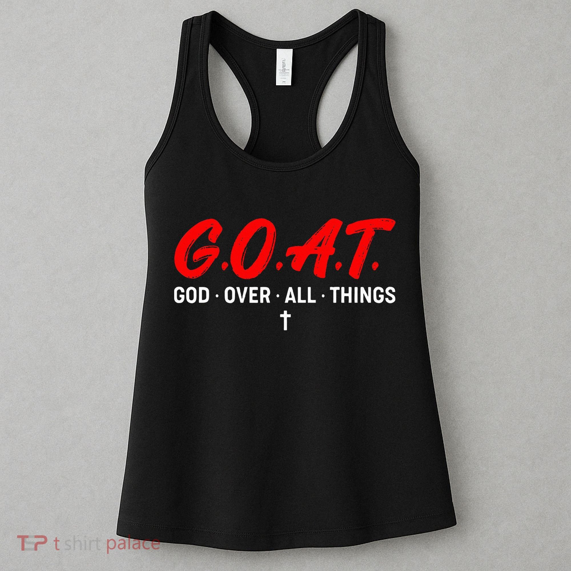 G.O.A.T. God Over All Things Funny Apparel Women's Tank Top