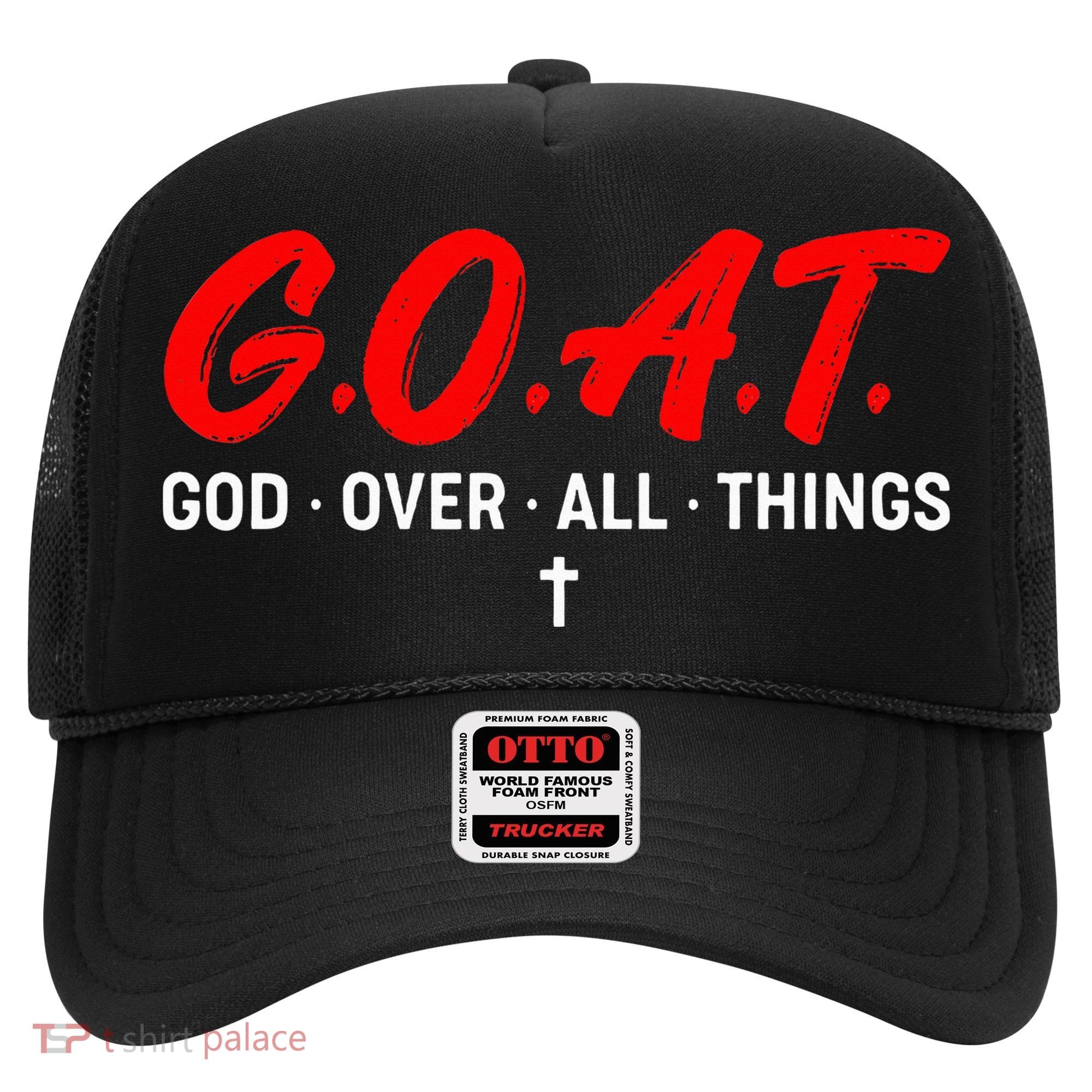 G.O.A.T. God Over All Things Funny Apparel Hat