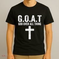G.O.A.T God Over All Thing Christian Gifts Cross Faith T-Shirt thumb 3
