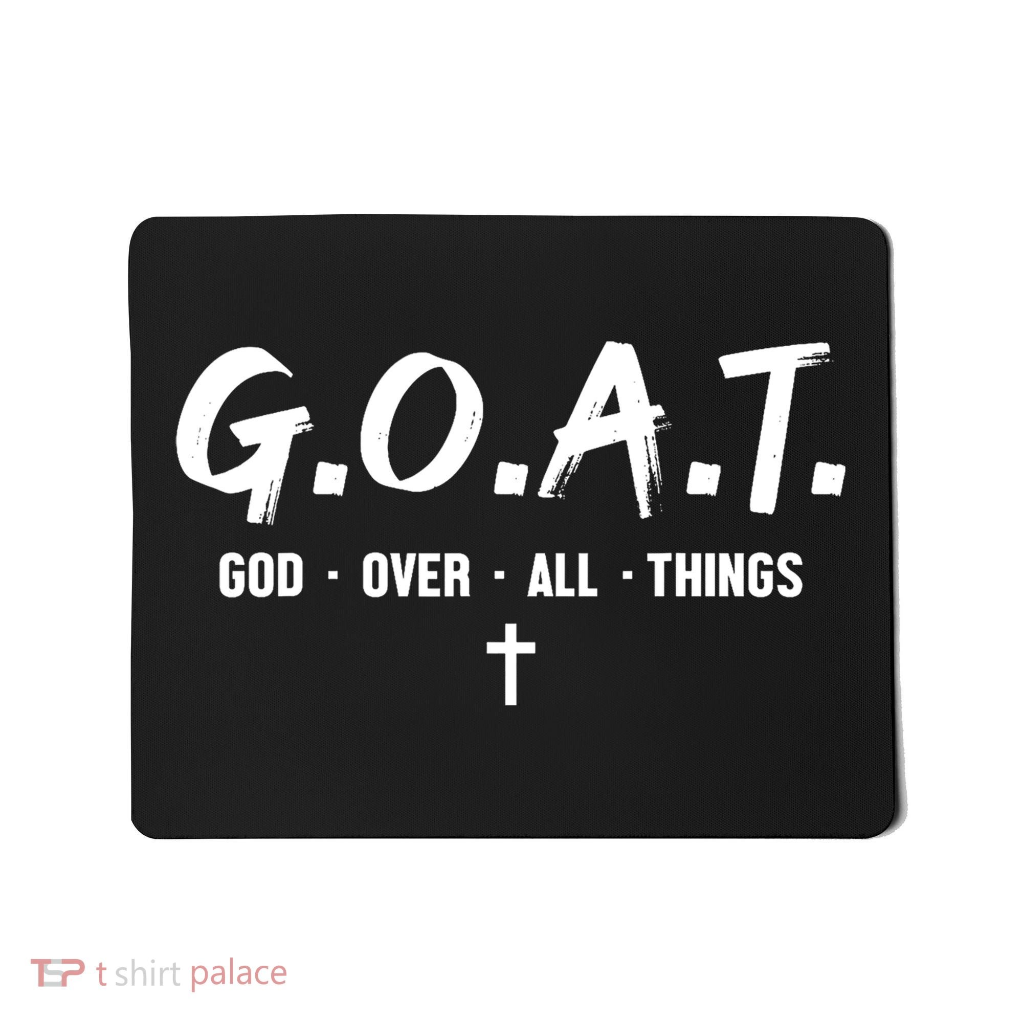 G.O.A.T God Over All Things Cross Christian Faith Mousepad