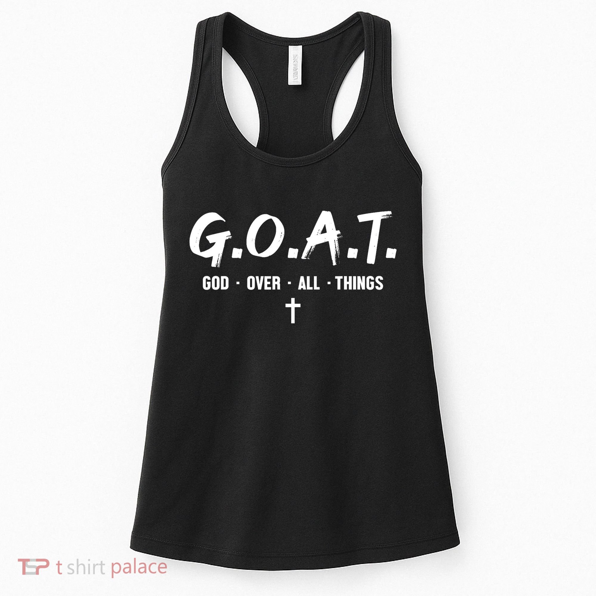 G.O.A.T God Over All Things Cross Christian Faith Women's Tank Top