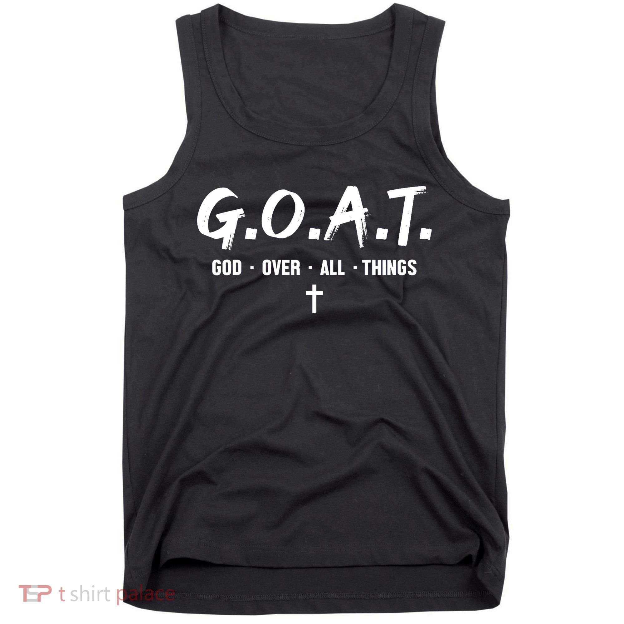 G.O.A.T God Over All Things Cross Christian Faith Tank Top