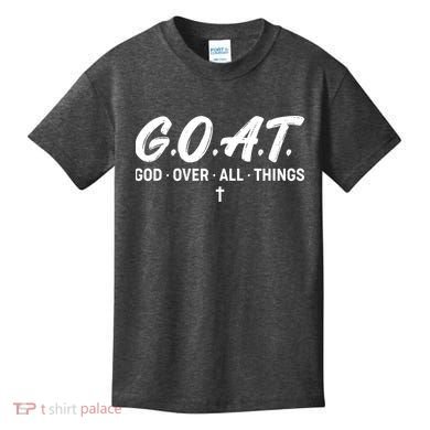 GOAT God Over All Things Kids T-Shirt