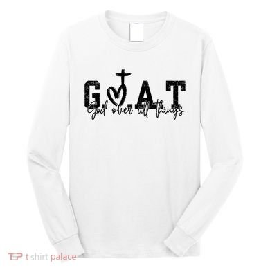 Goat God Over All Things Long Sleeve Shirt