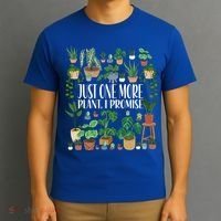 Gardening Gardener Potted Just One More Plant I Promise Meaningful Gift T-Shirt thumb 3