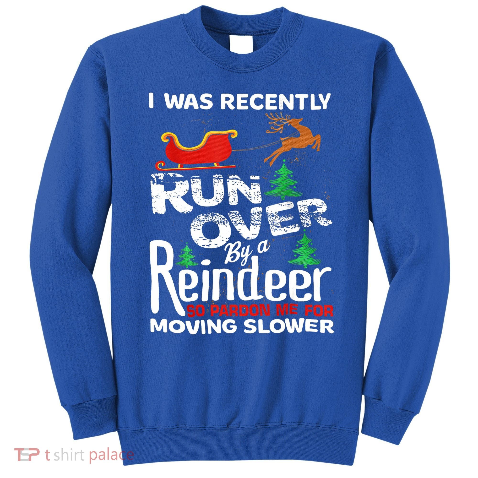 Grandma Got Run Over By A Reindeer Christmas So Pardon Me Gift Sweatshirt