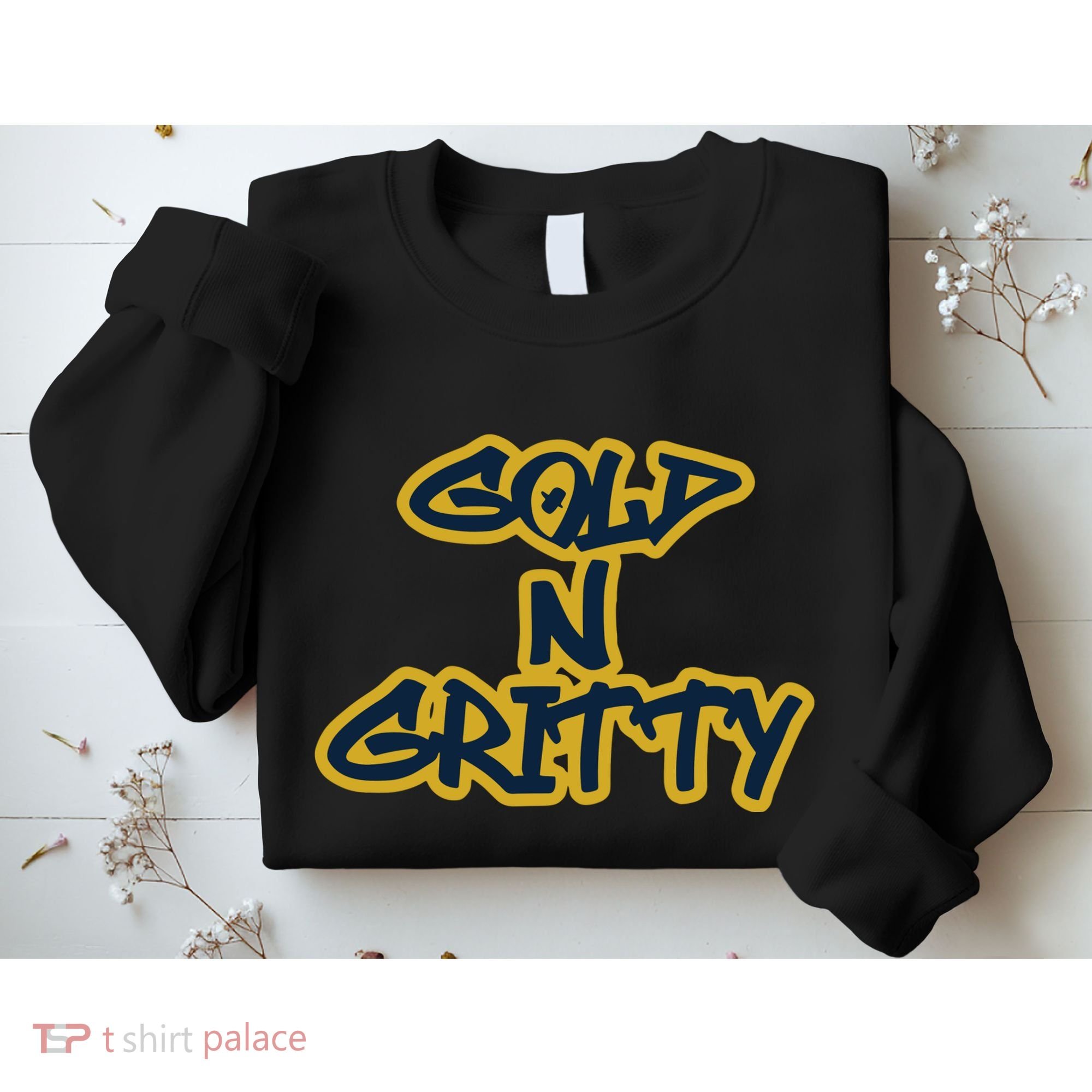 Grit Grateful Resilient Intensity Together Gold N Gritty Sweatshirt