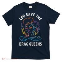 Groovy God Save The Drag Queens T-Shirt thumb 0