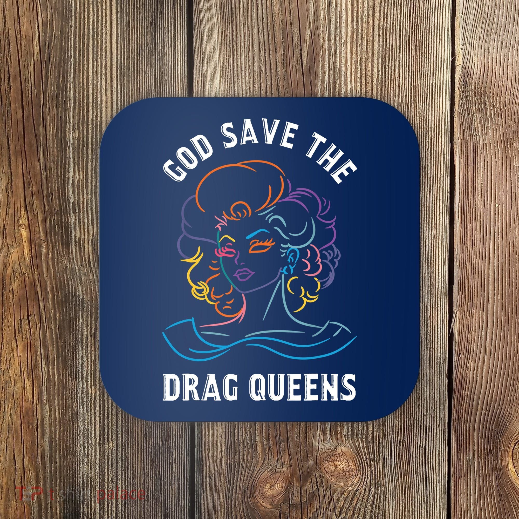Groovy God Save The Drag Queens Coaster