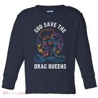 Groovy God Save The Drag Queens Toddler Long Sleeve Shirt thumb 0
