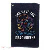 Groovy God Save The Drag Queens Golf Towel thumb 0