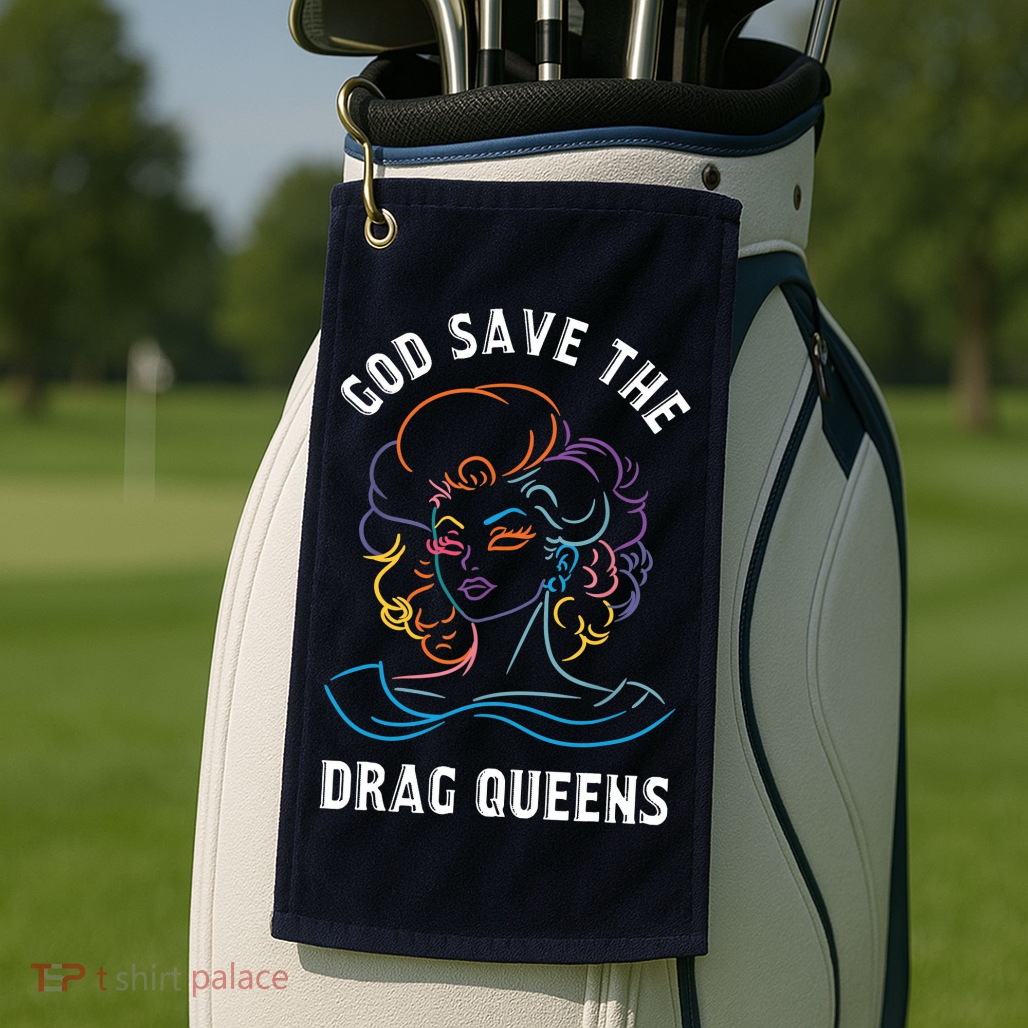 Groovy God Save The Drag Queens Golf Towel