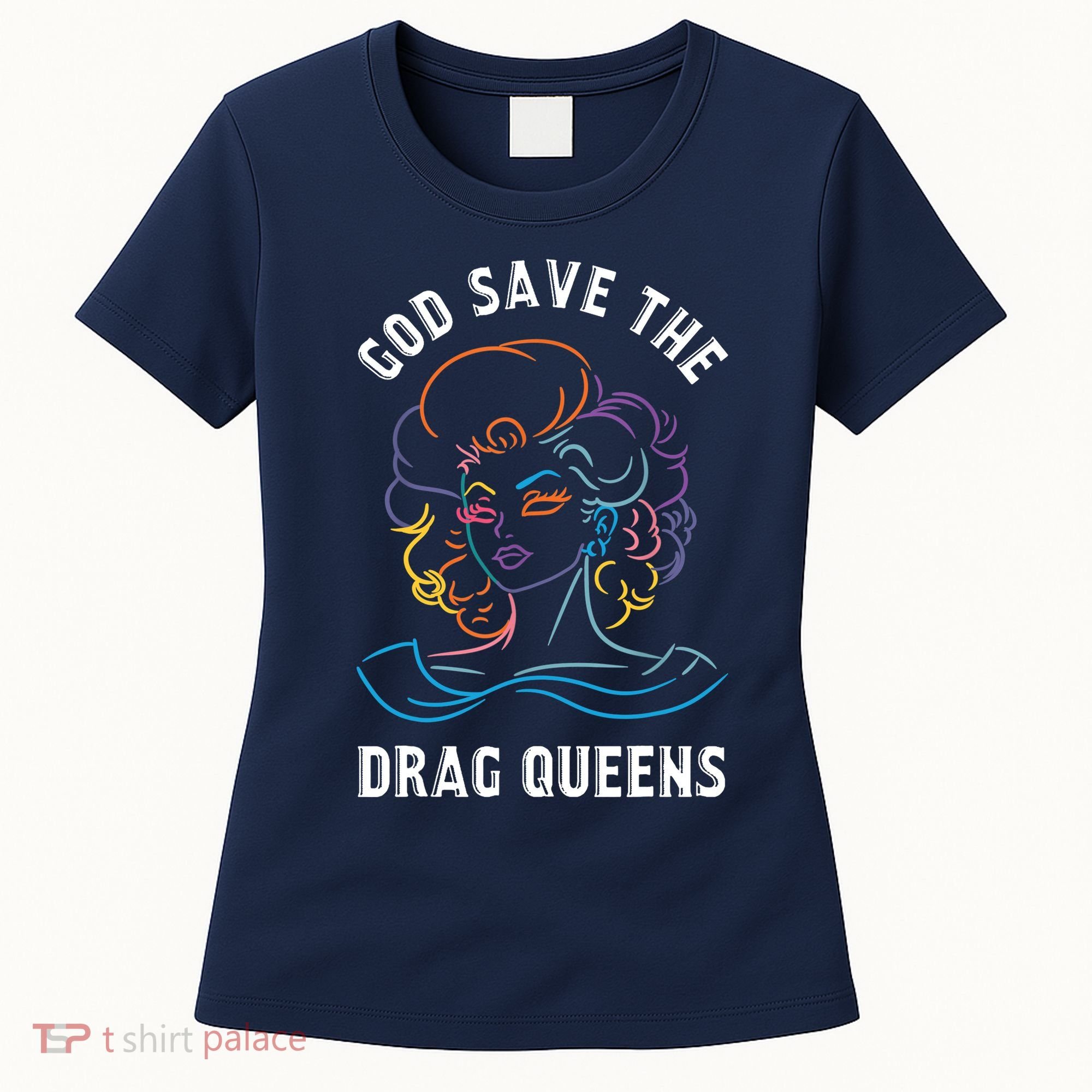 Groovy God Save The Drag Queens Women's T-Shirt