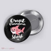 Great Grandma Shark Funny Mother's Day Button thumb 0