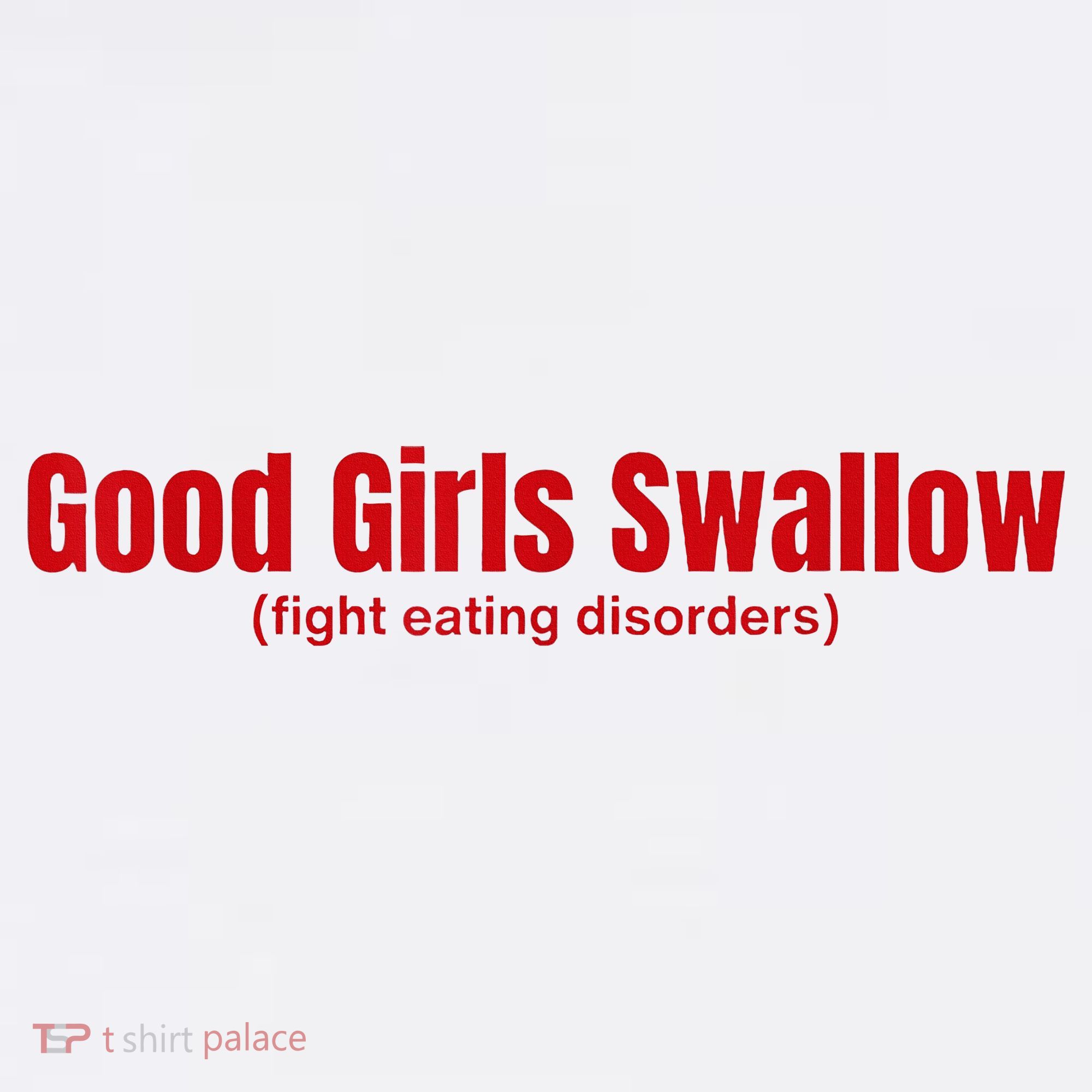 Good Girl Swallow Fight Eating Disorders Women's Hoodie