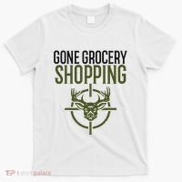 Gone Grocery Shopping Funny Hunters Deer Hunting T-Shirt thumb 0