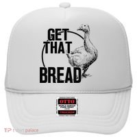 Goose Get That Bread Hat thumb 0
