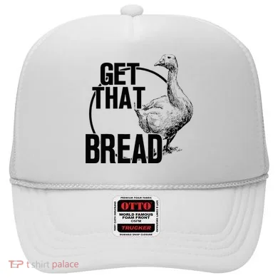 Goose Get That Bread Hat