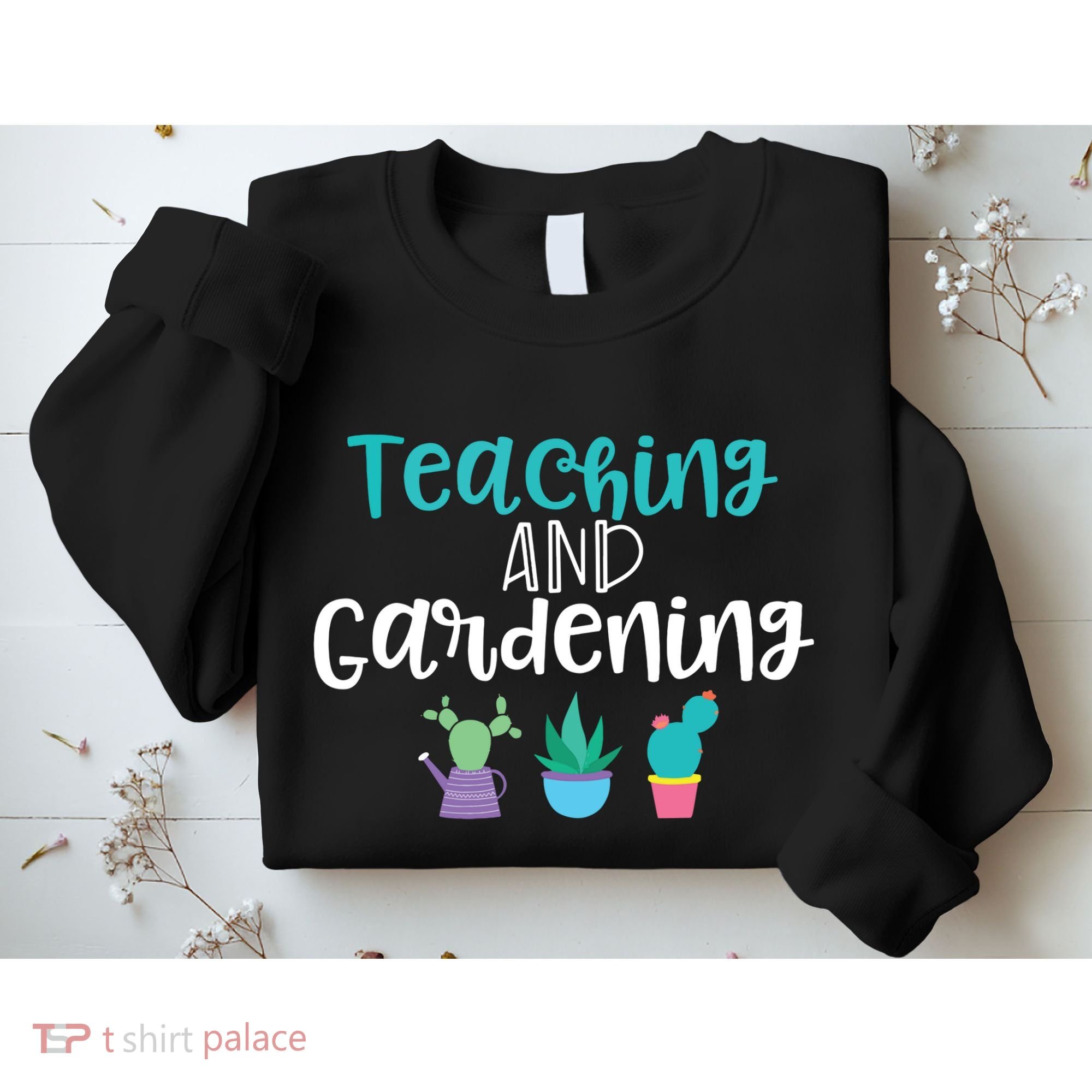 Gardening Garden T For Women Teacher Gift Teaching Sweatshirt