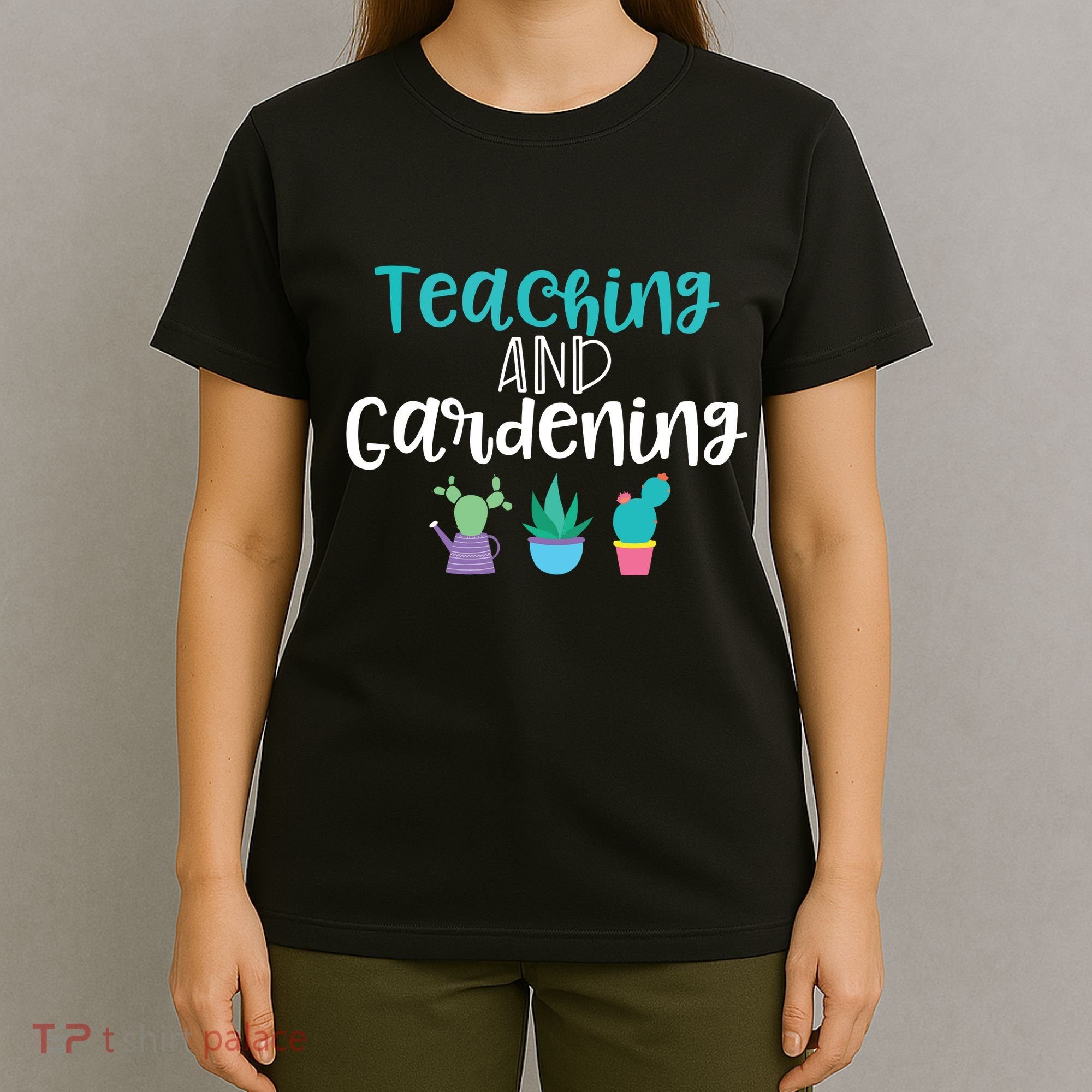 Gardening Garden T For Women Teacher Gift Teaching T-Shirt