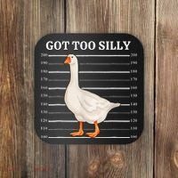 Goose Got Too Silly Funny Silly Goose Mugshot Meme Coaster thumb 0