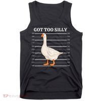Goose Got Too Silly Funny Silly Goose Mugshot Meme Tank Top thumb 0