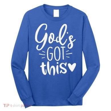 Gods Got This Jesus Jesus Long Sleeve Shirt