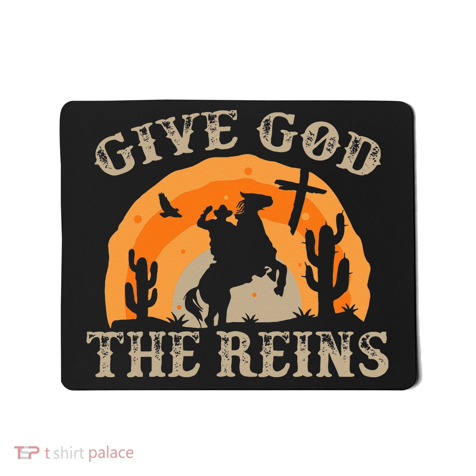 Give God The Reins Cowboy Retro For Christian Mousepad