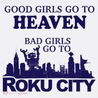 Good Go To Heaven Bad Go To Roku City Women's Hoodie thumb 2