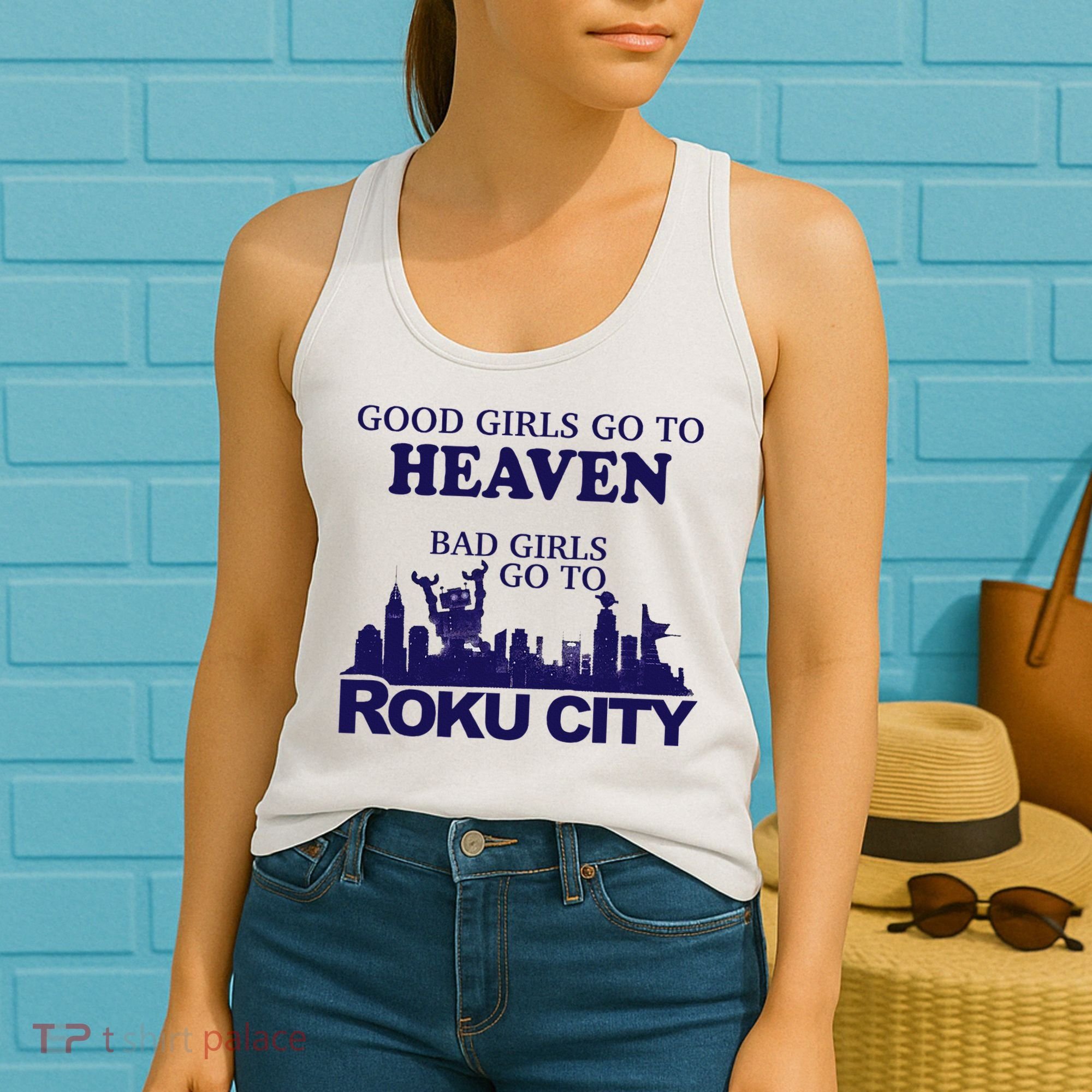 Good Go To Heaven Bad Go To Roku City Women's Tank Top
