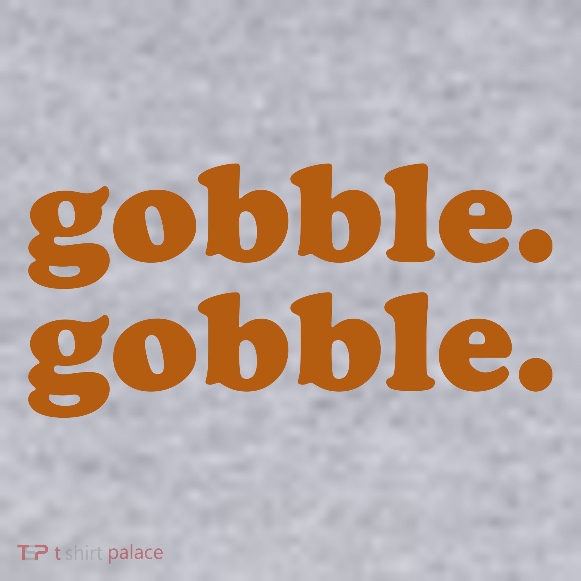 Gobble Gobble Thanksgiving Turkey Holiday Women's Sweatshirt
