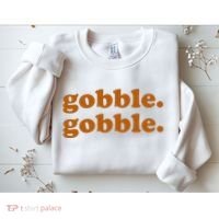 Gobble Gobble Thanksgiving Turkey Holiday Sweatshirt thumb 2
