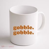 Gobble Gobble Thanksgiving Turkey Holiday Coffee Mug thumb 1
