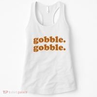 Gobble Gobble Thanksgiving Turkey Holiday Women's Tank Top thumb 0