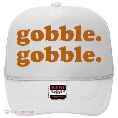 Gobble Gobble Thanksgiving Turkey Holiday Hat