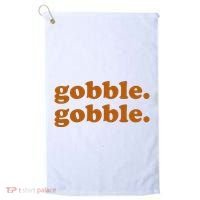 Gobble Gobble Thanksgiving Turkey Holiday Golf Towel thumb 0