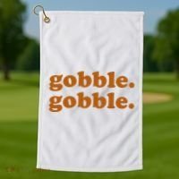 Gobble Gobble Thanksgiving Turkey Holiday Golf Towel thumb 1