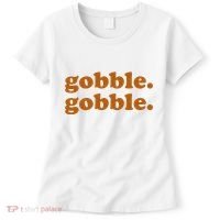 Gobble Gobble Thanksgiving Turkey Holiday Women's T-Shirt thumb 0