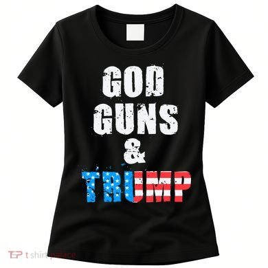 God Guns & Trump 2nd Amendment Women's T-Shirt