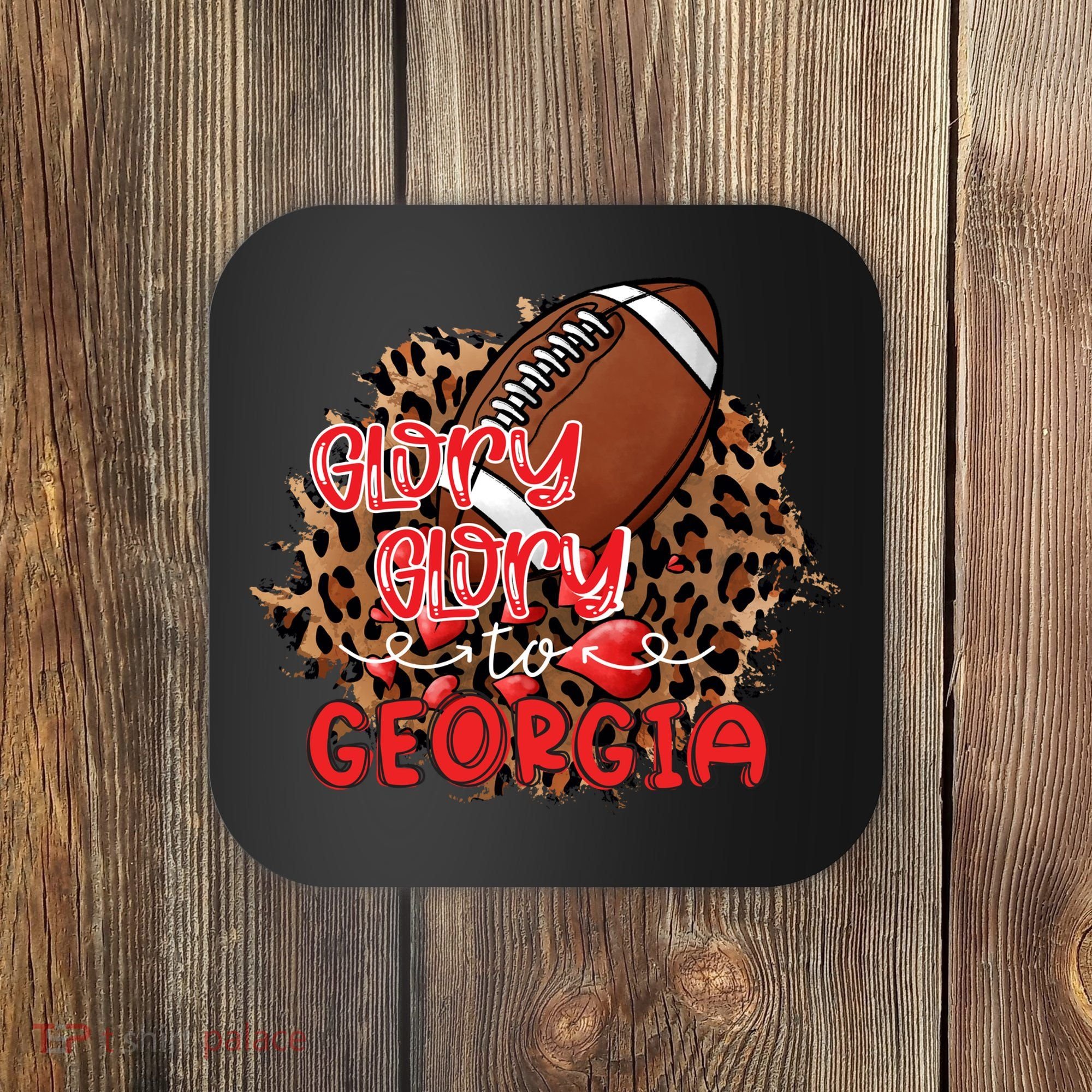 Glory Glory To Georgia Football Coaster
