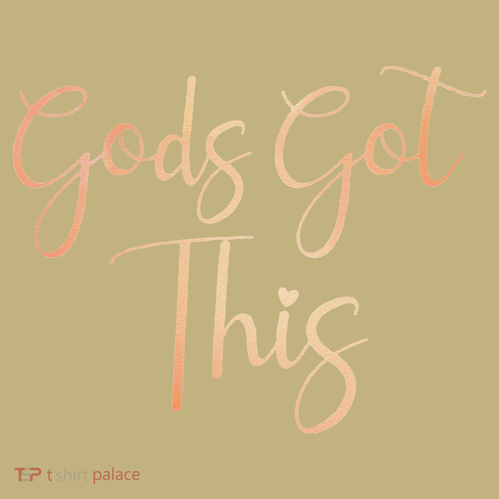 Gods Got This Christian Faith In The Lord T-Shirt
