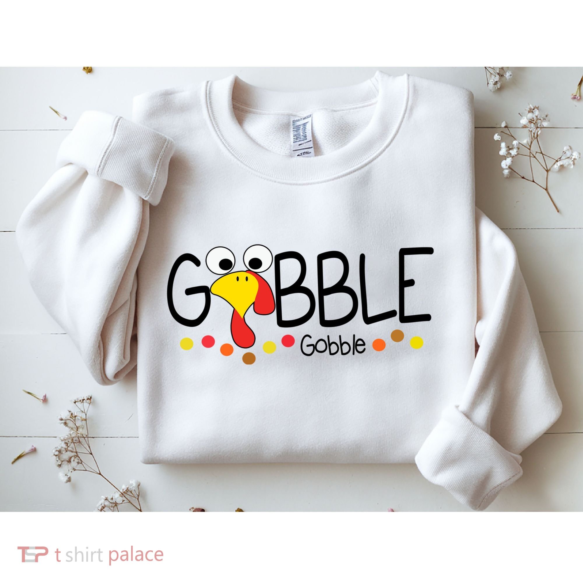 Gobble Gobble Thanksgiving Turkey Festive Sweatshirt