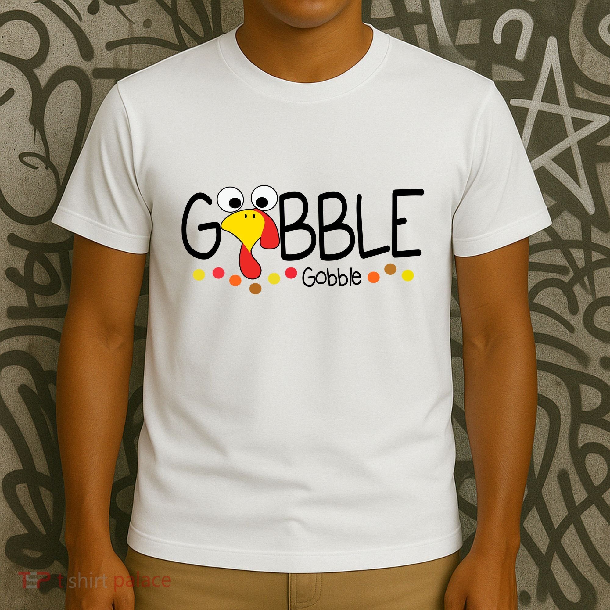 Gobble Gobble Thanksgiving Turkey Festive T-Shirt